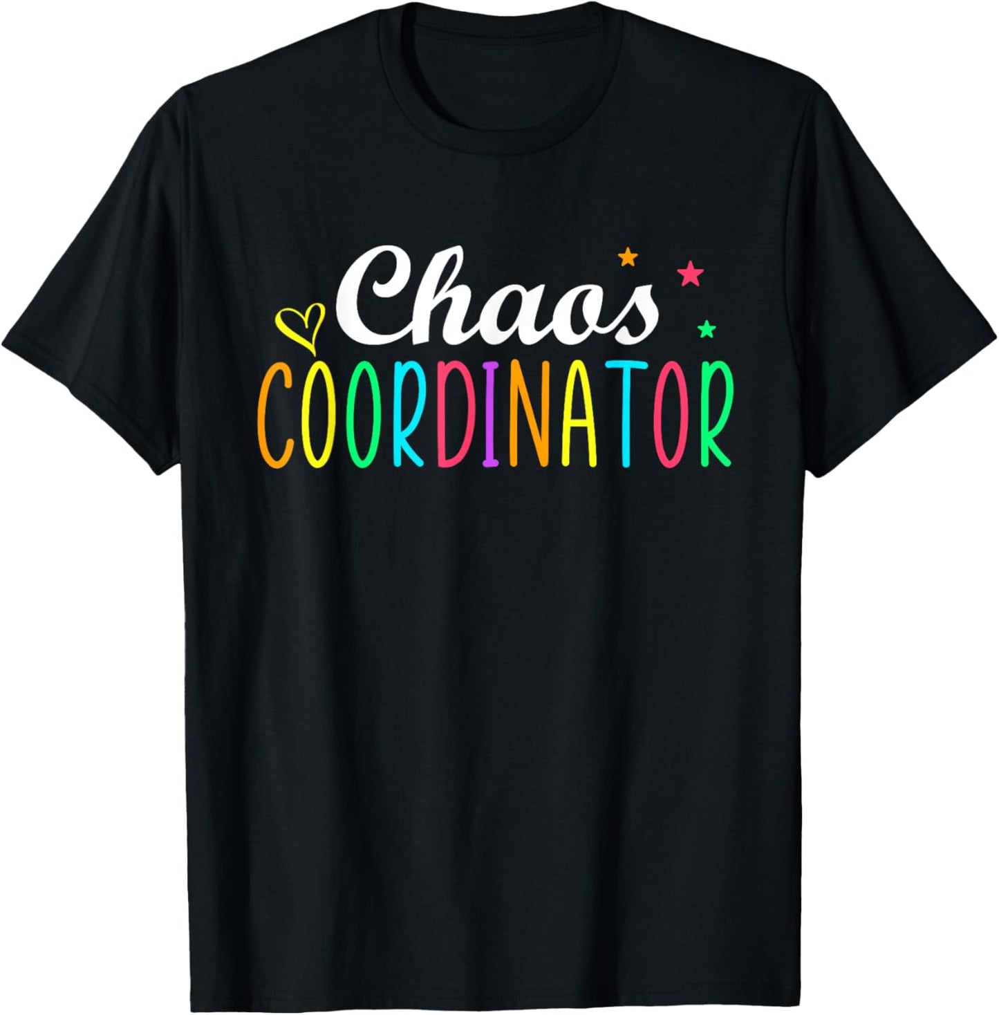 Chaos Coordinator Graphic Women Men Preschool Teacher T-Shirt - T-Shirt | Black
