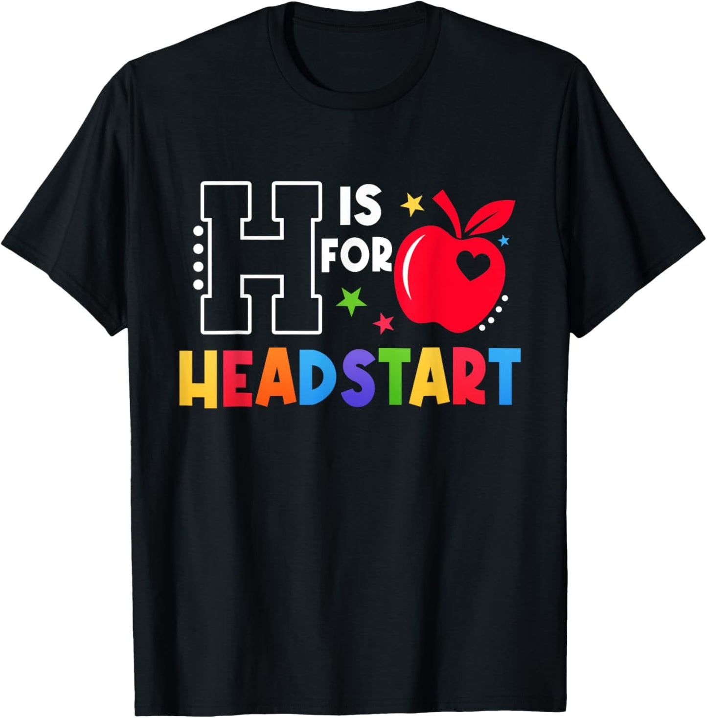 H Is For Head Start Teacher First Day Of School T-Shirt - T-Shirt | Black