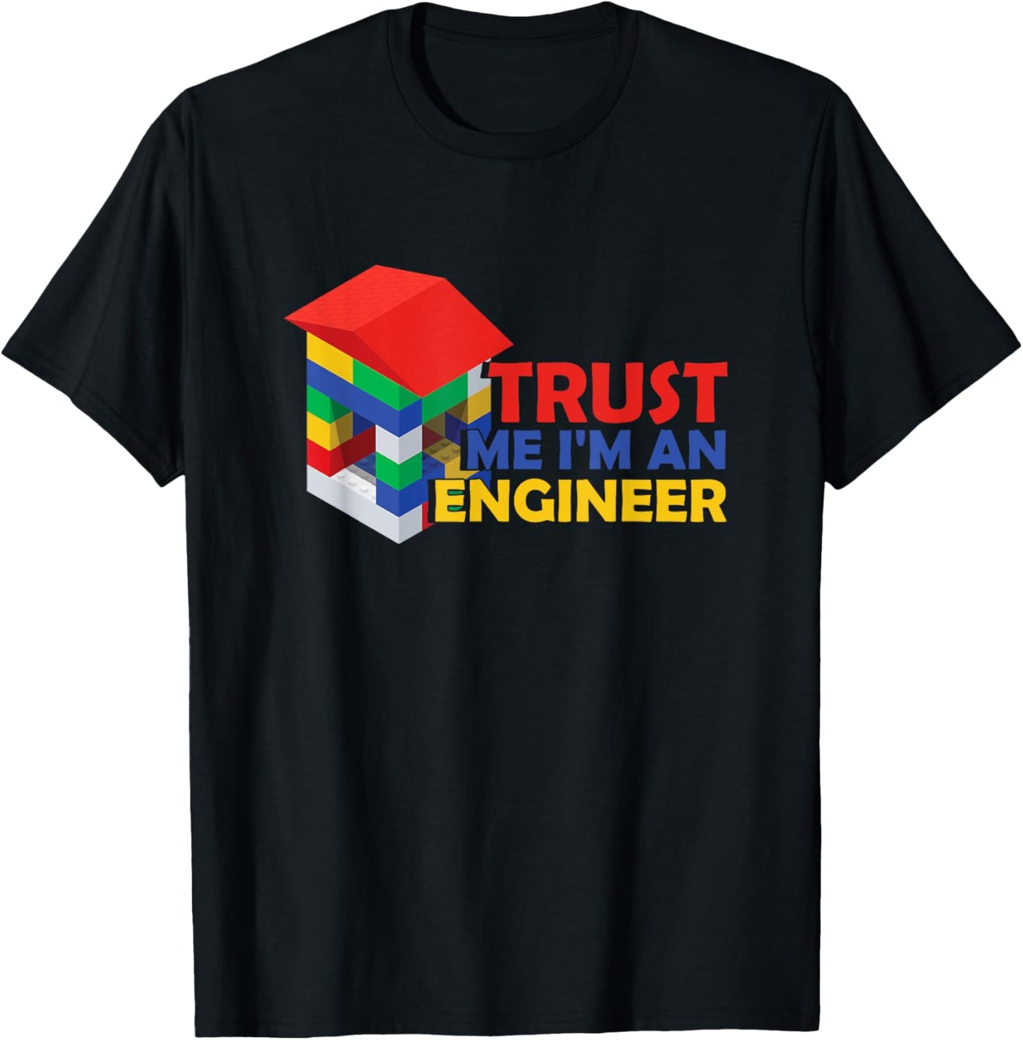 Trust Me I Am An Engineer | Building Blocks| Master Builder T-Shirt - T-Shirt | Black