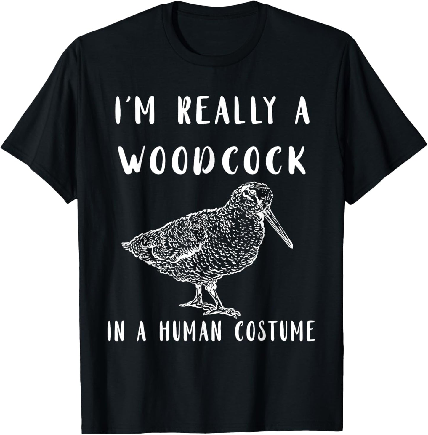 Woodcock I'm Really A Woodcock Bogsucker Woodcock Bird T-Shirt - T-Shirt | Black