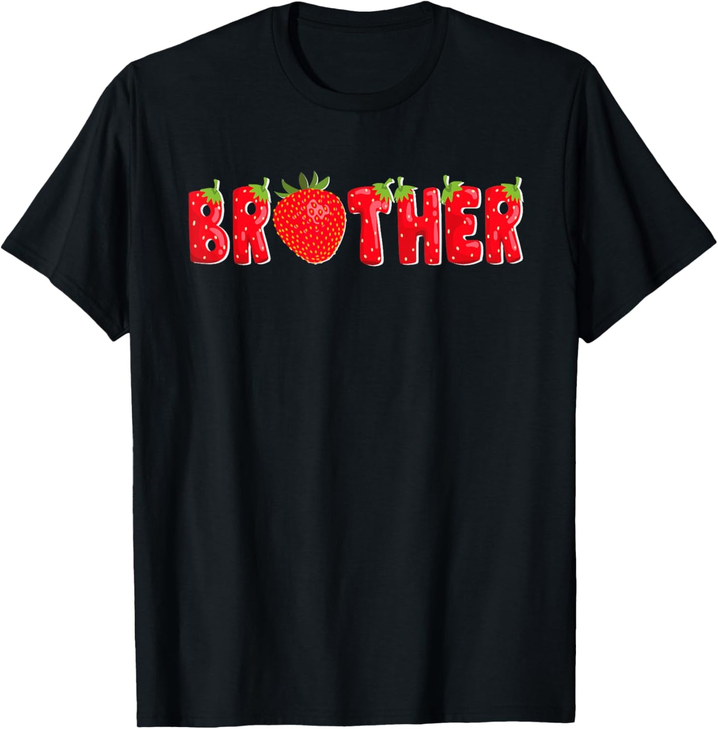 Funny Strawberry Brother Fruit Birthday Family Matching T-Shirt - T-Shirt | Black