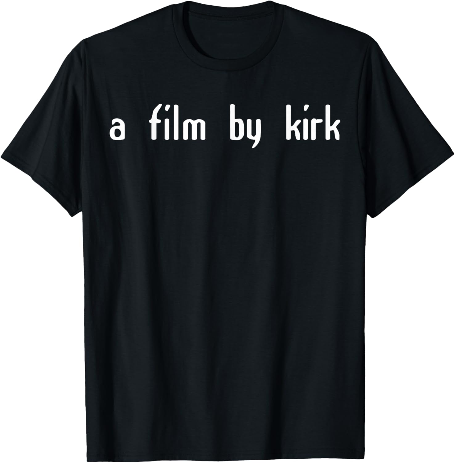 A Film By Kirk Classic Humor T-Shirt - T-Shirt | Black