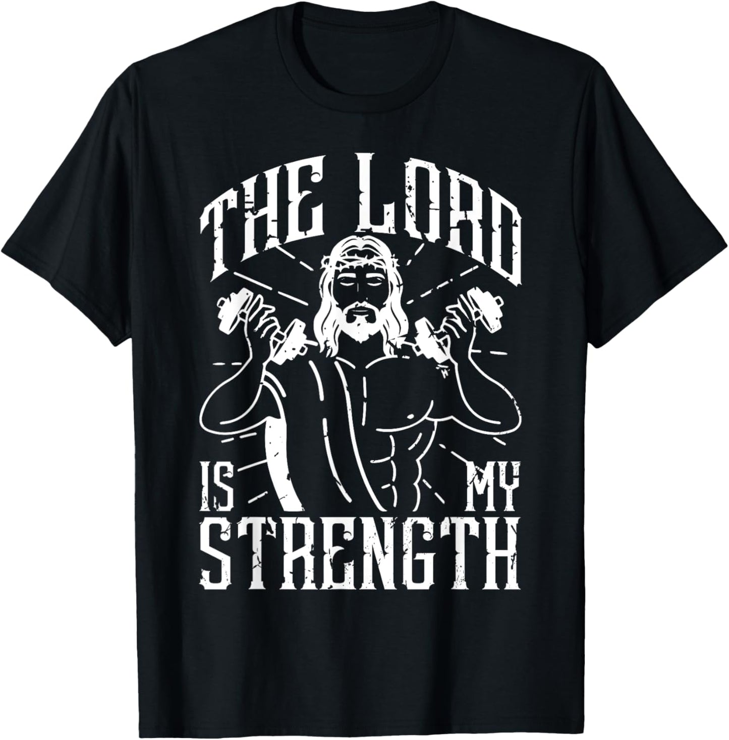 The Lord Is My Strength Jesus Christ Clothes For Gym T-Shirt - T-Shirt | Black