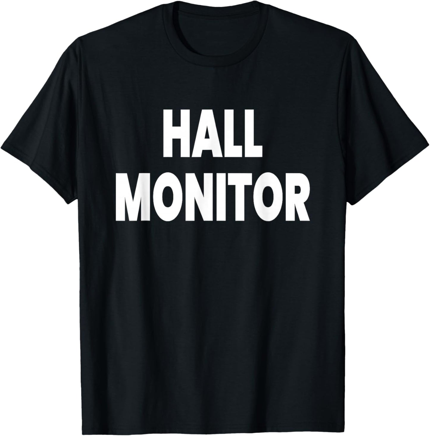 Hall Monitor T-Shirt - T-Shirt | Black