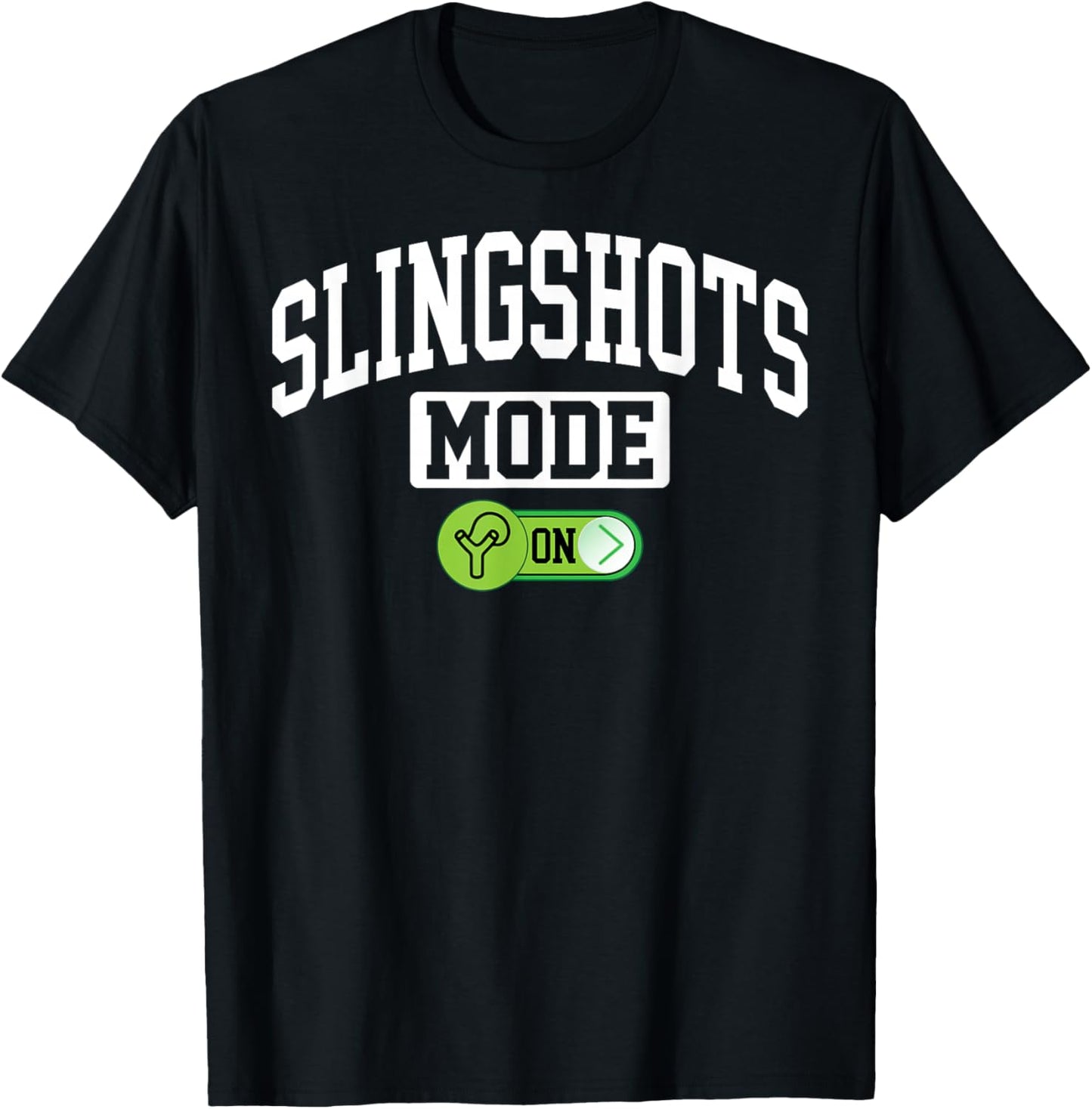 Slingshots Mode on Funny Slingshots Maker T-Shirt - T-Shirt | Black