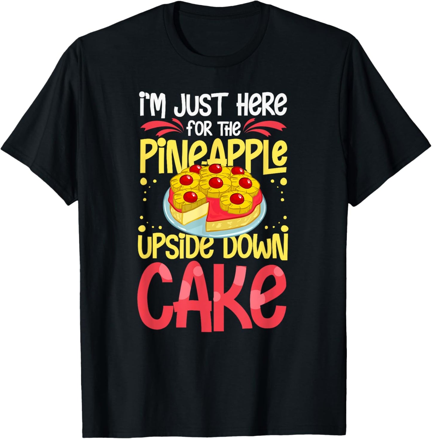 Pineapple Upside Down Cake Recipe Mix Filling T-Shirt - T-Shirt | Black