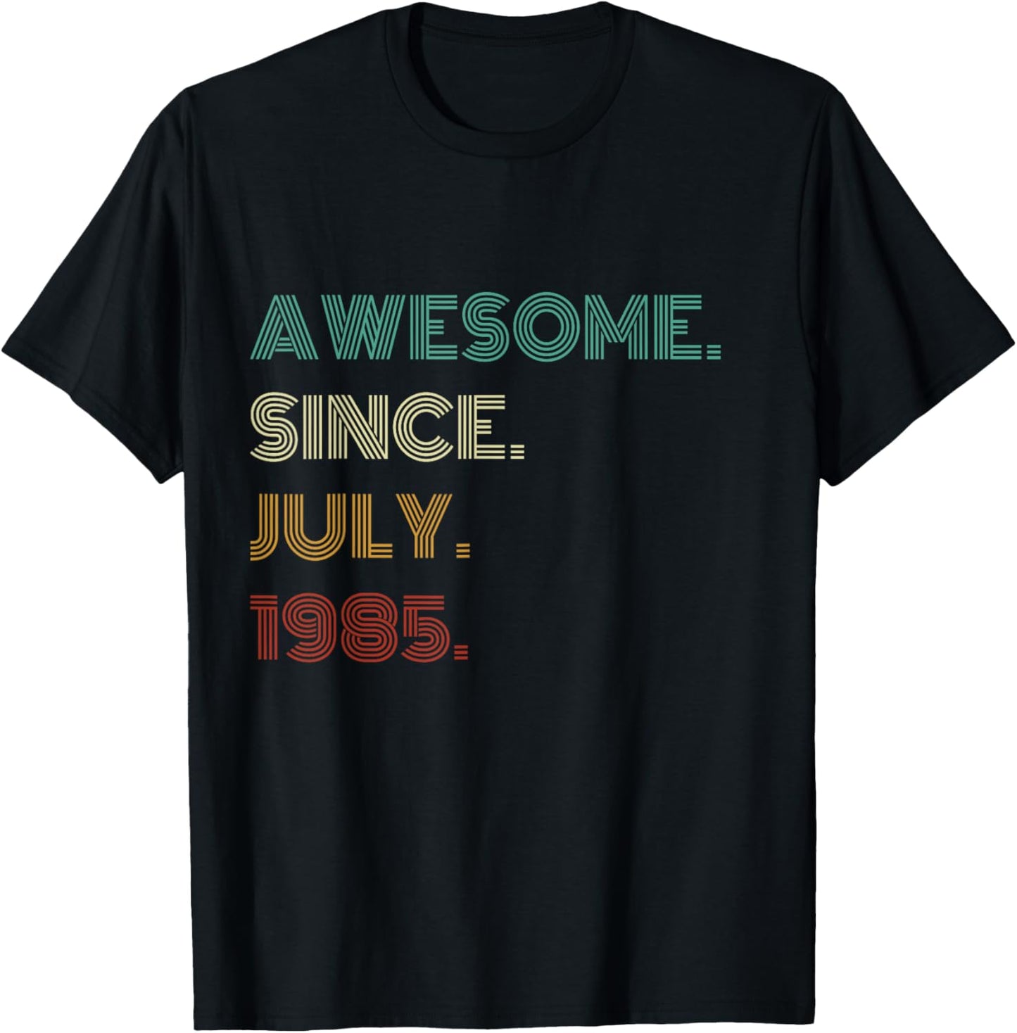 40 Years Old Awesome Since July 1985 40th Birthday T-Shirt - T-Shirt | Black