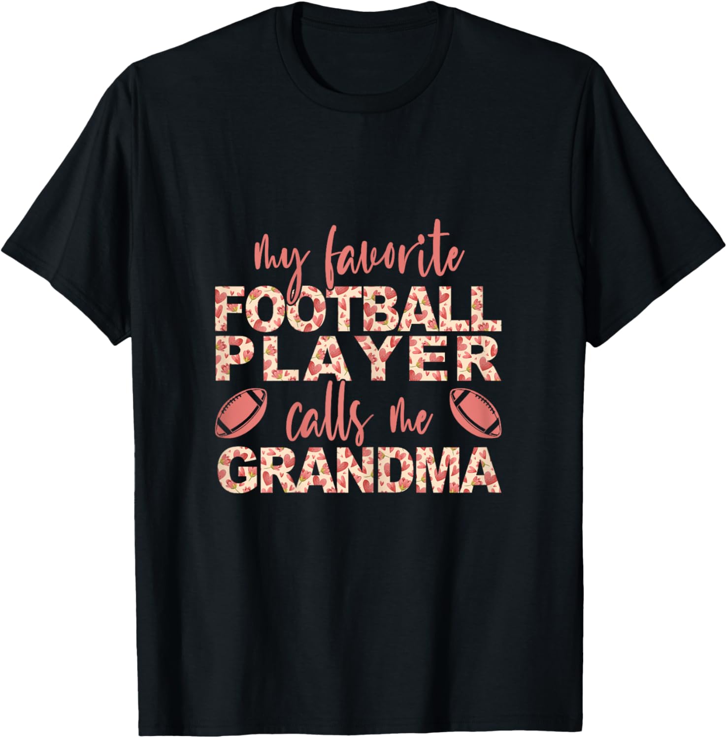 My Favorite Football Player Calls Me Grandma Football Player T-Shirt - T-Shirt | Black