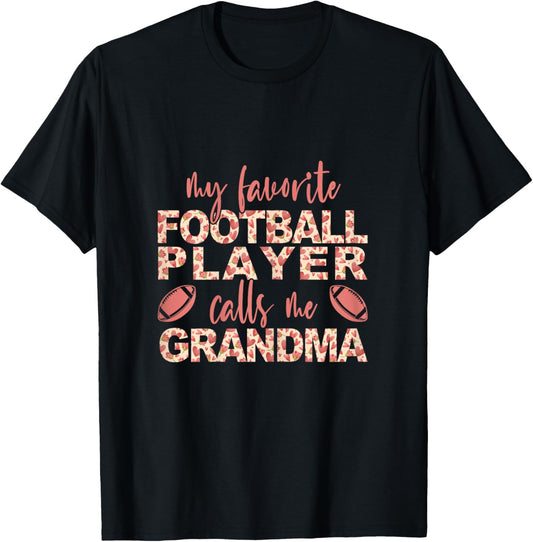 My Favorite Football Player Calls Me Grandma Football Player T-Shirt - T-Shirt | Black