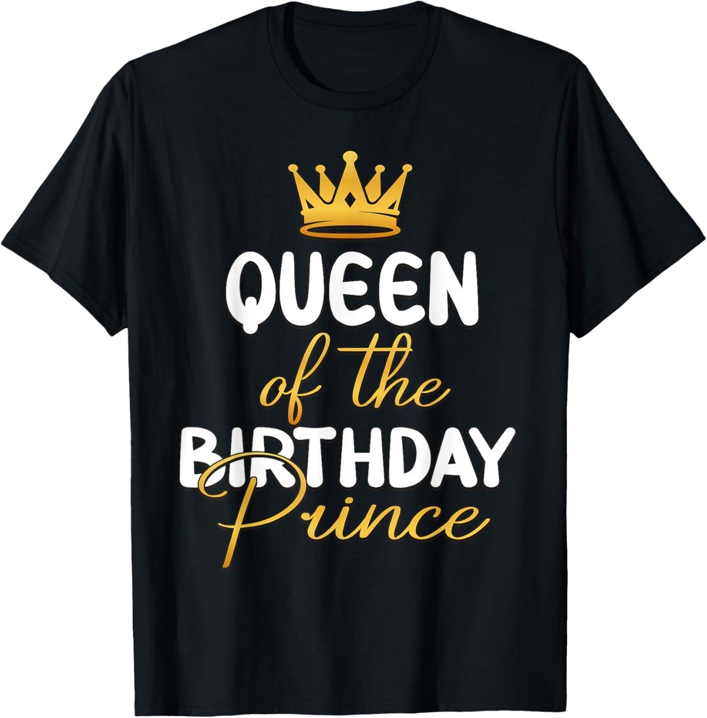 Queen Of The Birthday Prince Boy Bday Party Idea T-Shirt - T-Shirt | Black
