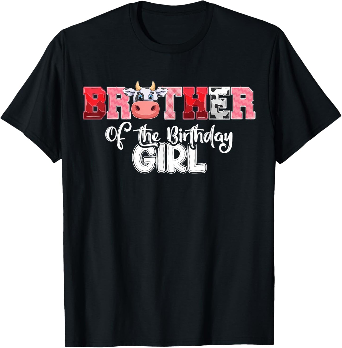Brother of The Birthday Girl Cow Family Cow Farm Matching T-Shirt - T-Shirt | Black