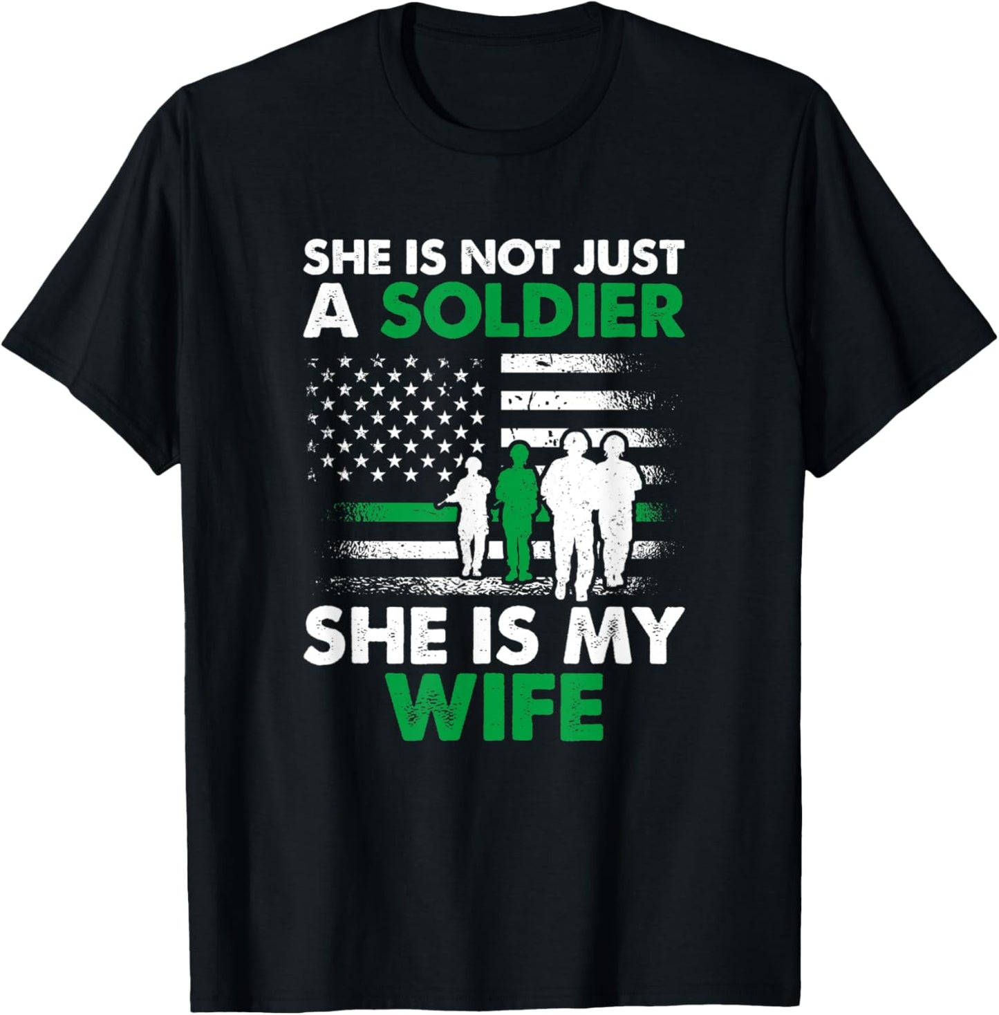 She Is Not Just A Soldier She Is My Wife, Soldier Husband T-Shirt - T-Shirt | Black
