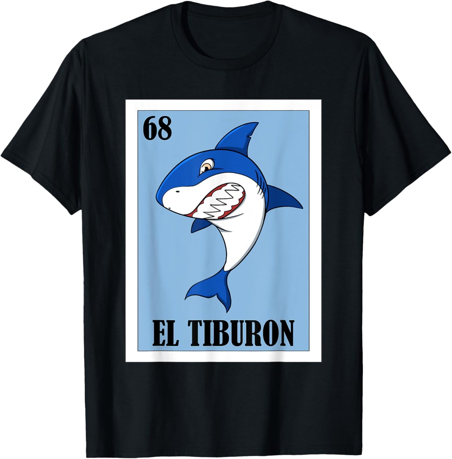 Funny Mexican Nickname Design of a Shark - El Tiburon T-Shirt - T-Shirt | Black