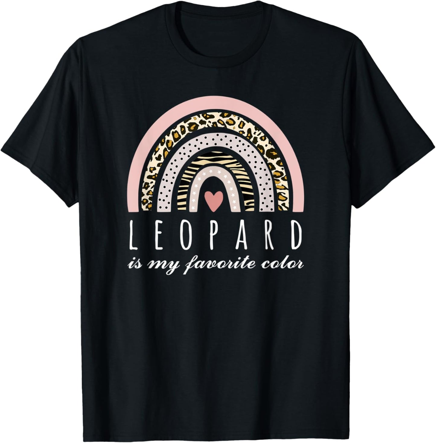 Leopard is my Favorite Color Pink Leopard Print Boho Rainbow T-Shirt - T-Shirt | Black