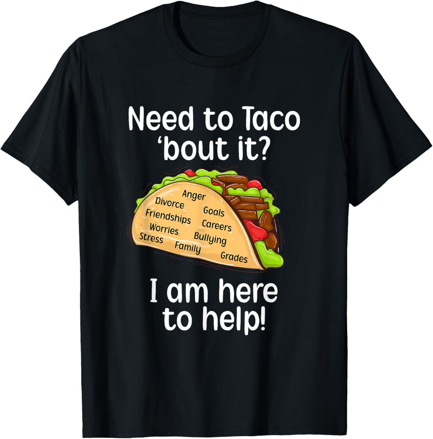 School Counselor Taco About It School Counseling T-Shirt - T-Shirt | Black