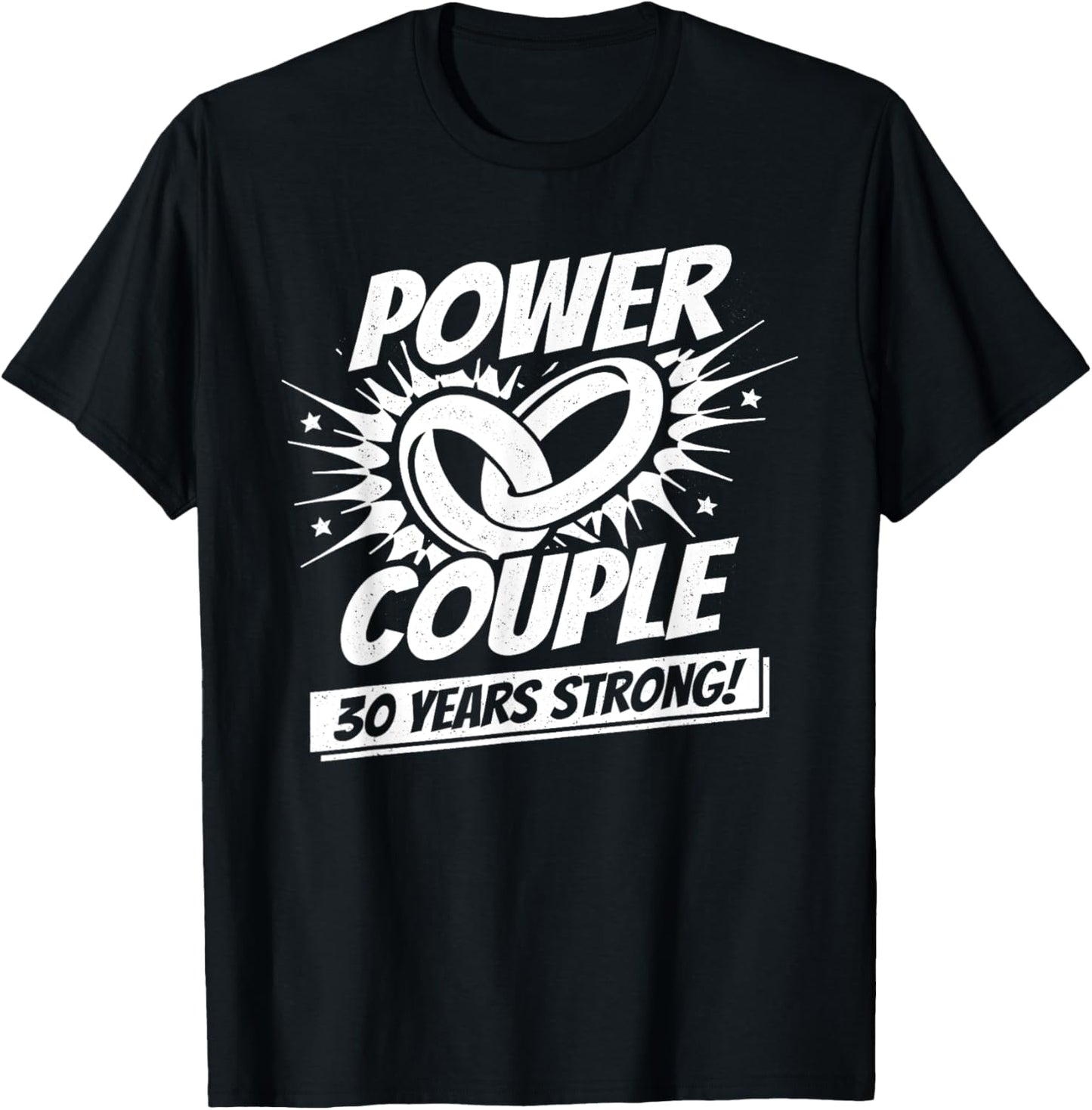 Married 30 Years - Power Couple - 30th Wedding Anniversary T-Shirt - T-Shirt | Black