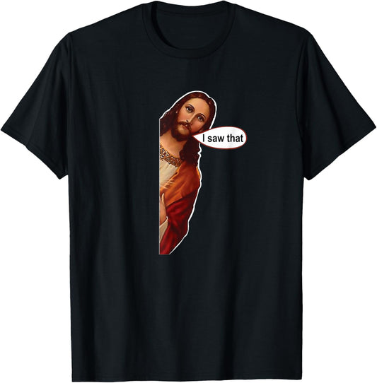 Jesus I Saw That, Cute Graphic top Short Sleeve T-Shirt - T-Shirt | Black