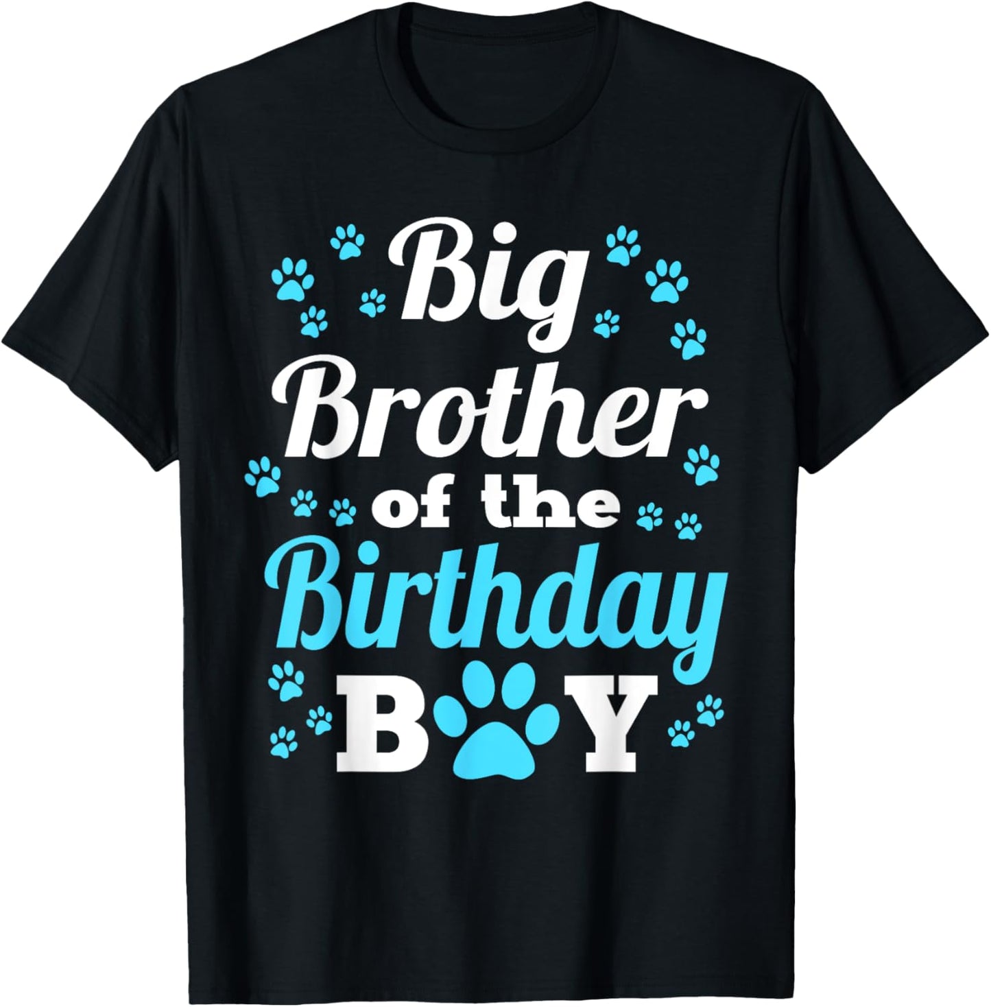 Big Brother Of The Birthday Boy Dog Paw Bday Party T-Shirt - T-Shirt | Black