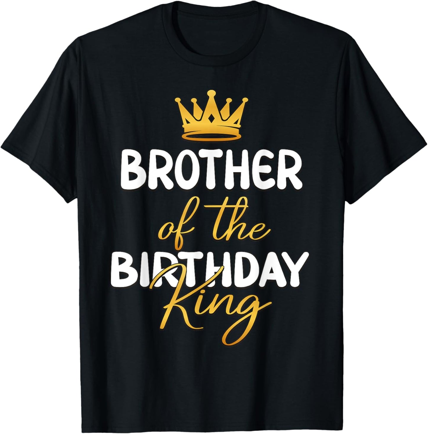 Brother Of The Birthday King Bday Party Idea T-Shirt - T-Shirt | Black