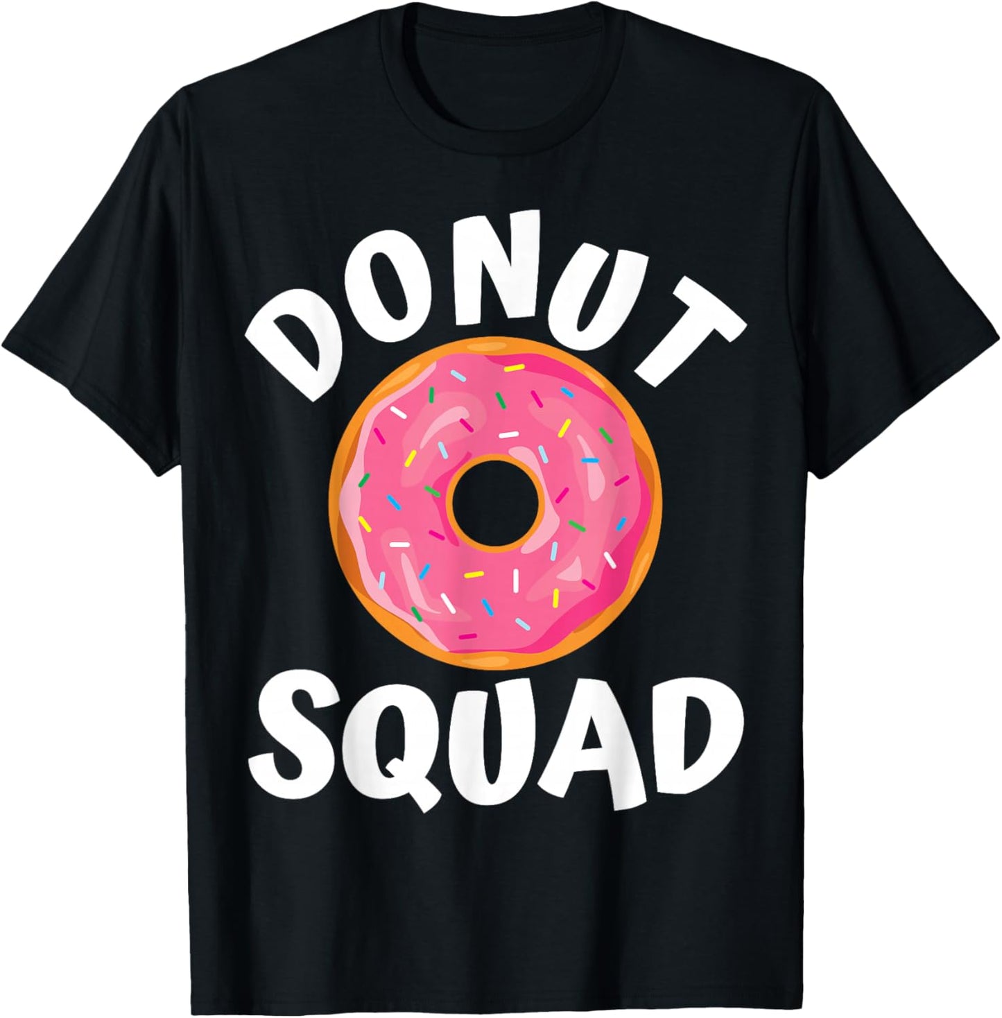 Donut Squad Donut Lover Funny Love Donut Gifts Bakery T-Shirt - T-Shirt | Black