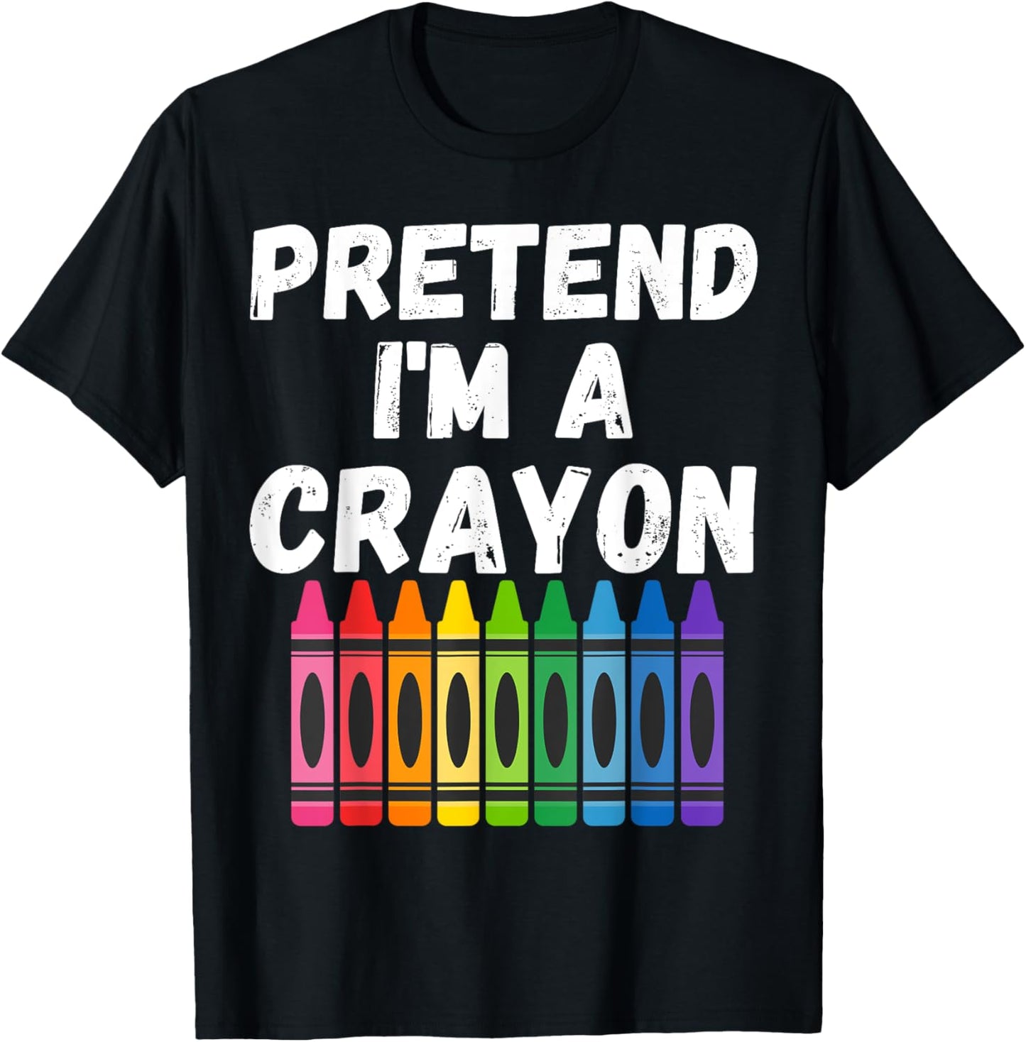 Pretend Im A Crayon Easy Simple Halloween Costume Funny T-Shirt - T-Shirt | Black