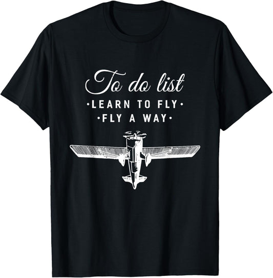 Funny To Do List Learn To Fly And Fly Away Vintage Aviation T-Shirt - T-Shirt | Black