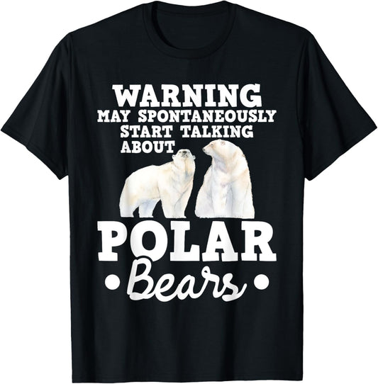 May Start Talking About Polar Bears - Zoo Animal Lover T-Shirt - T-Shirt | Black