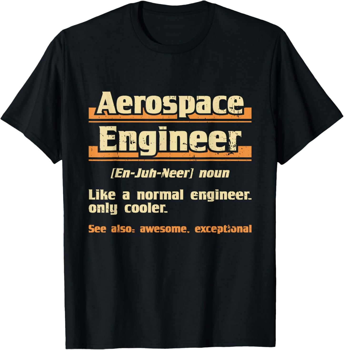 Aerospace Engineer - Engineering Spacecrafts Aeronautical T-Shirt - T-Shirt | Black
