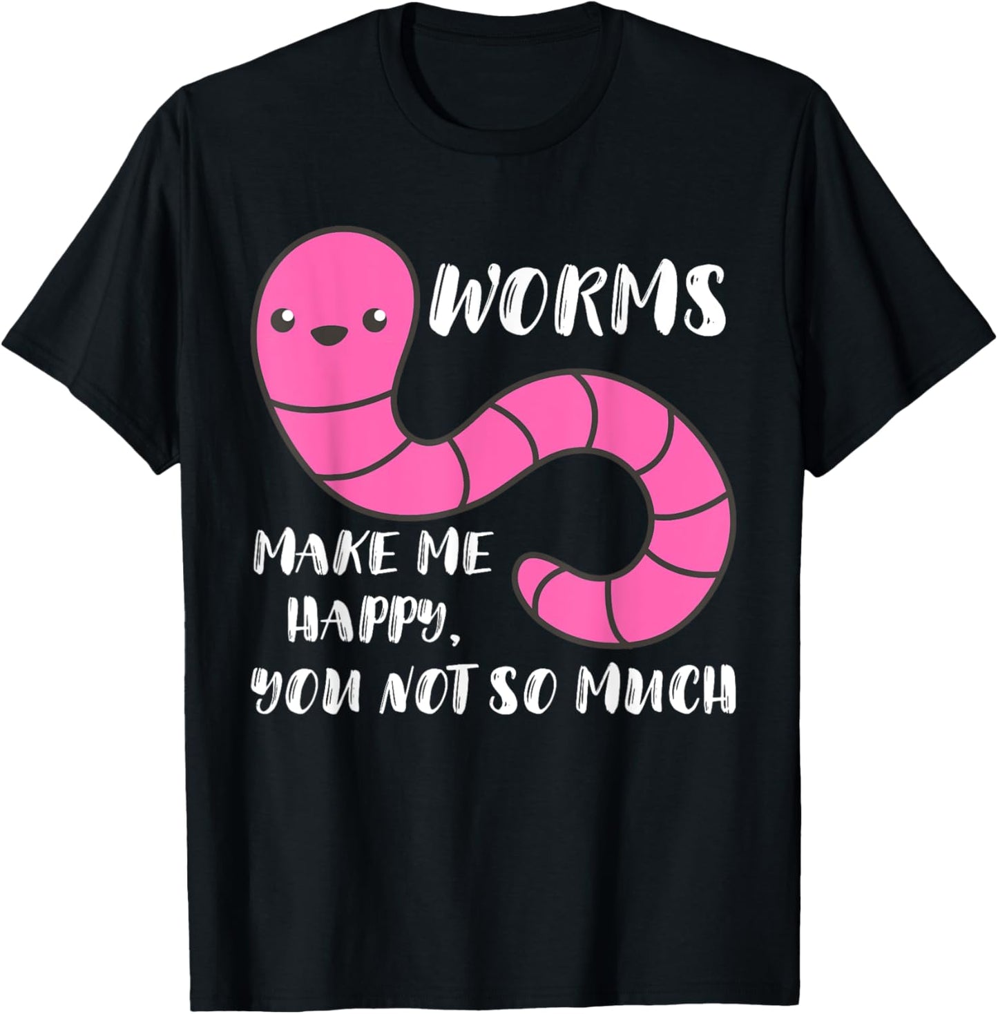 Worm Farmer Worms Makes Me Happy Vermiculture Worm Farming T-Shirt - T-Shirt | Black