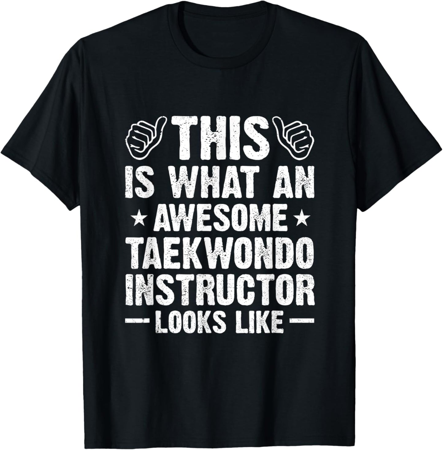 This Is What An Awesome Taekwondo Instructor Looks Like T-Shirt - T-Shirt | Black