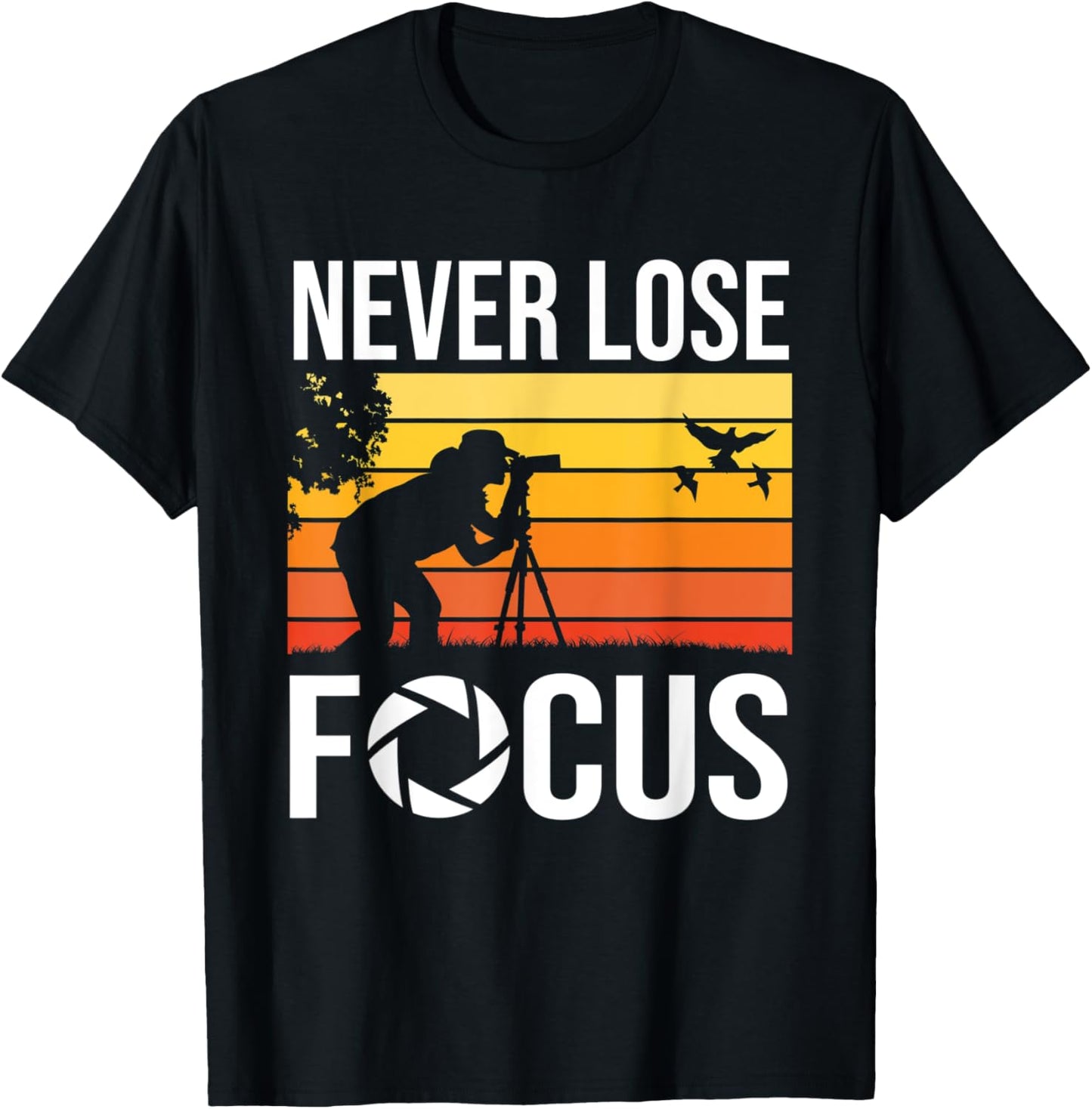 Never Lose Focus – Art Of Photography Future Cameraman T-Shirt - T-Shirt | Black