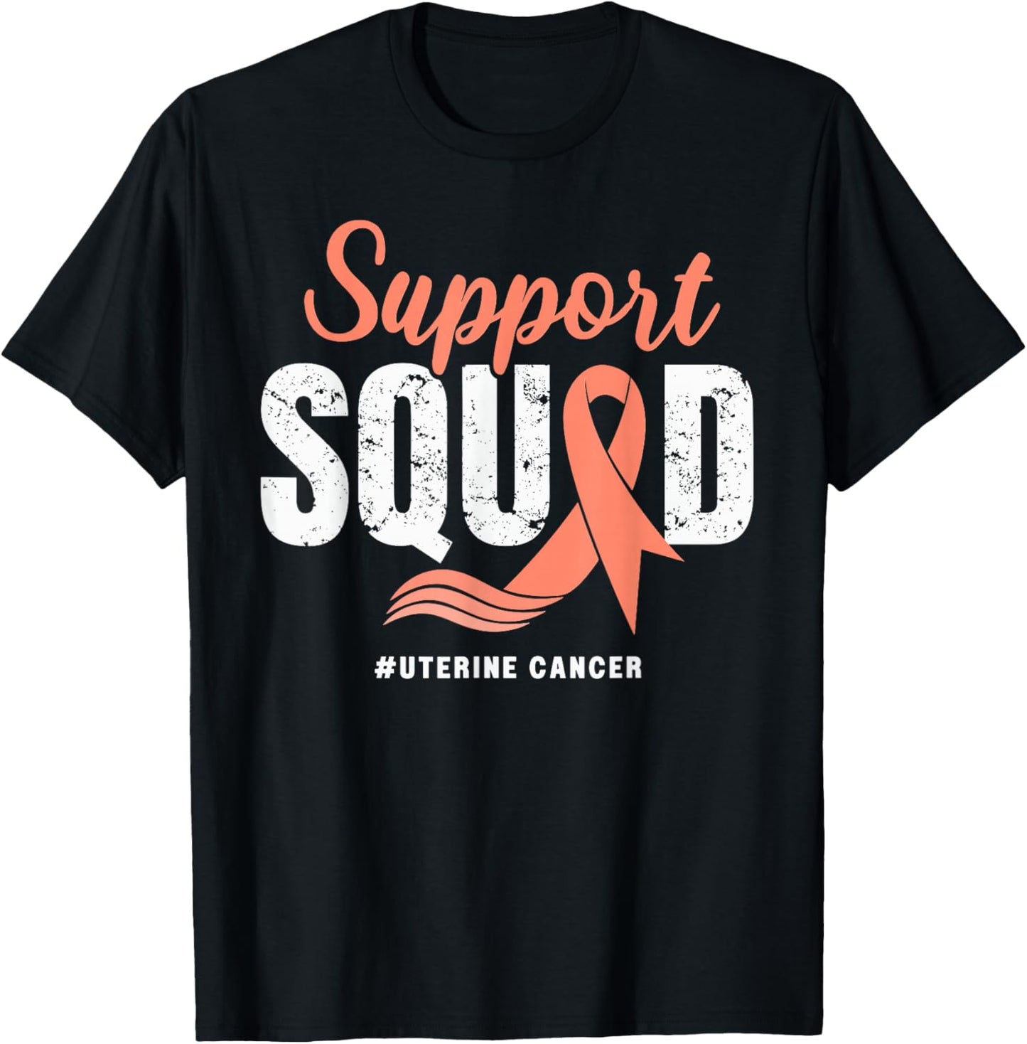 Uterine Cancer Support Squad Wear Peach Ribbon Awareness T-Shirt - T-Shirt | Black