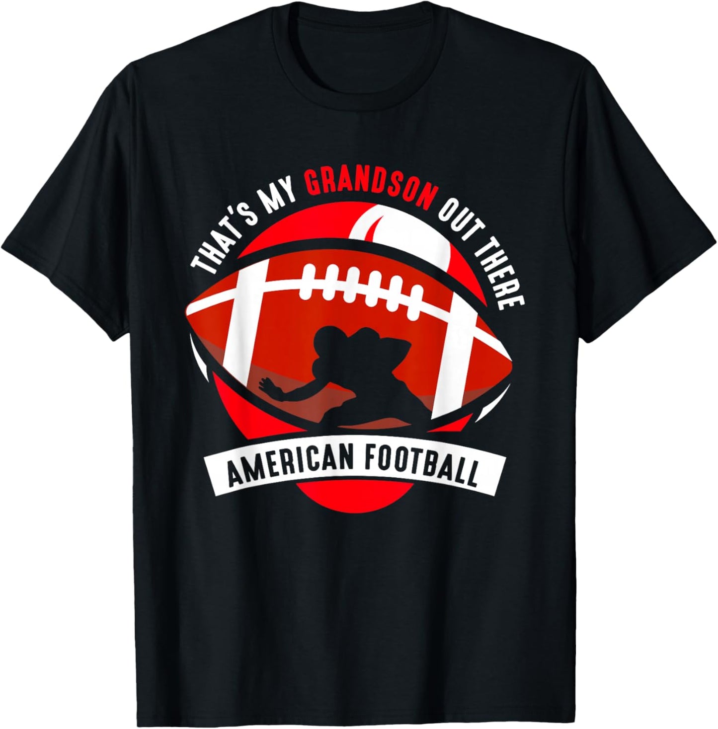 That's My Grandson Out There American Football Hobby Sports T-Shirt - T-Shirt | Black