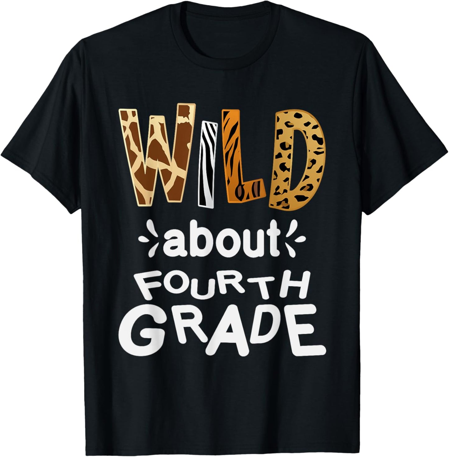 Wild about Fourth Grade, Teacher Student First Day Of School T-Shirt - T-Shirt | Black