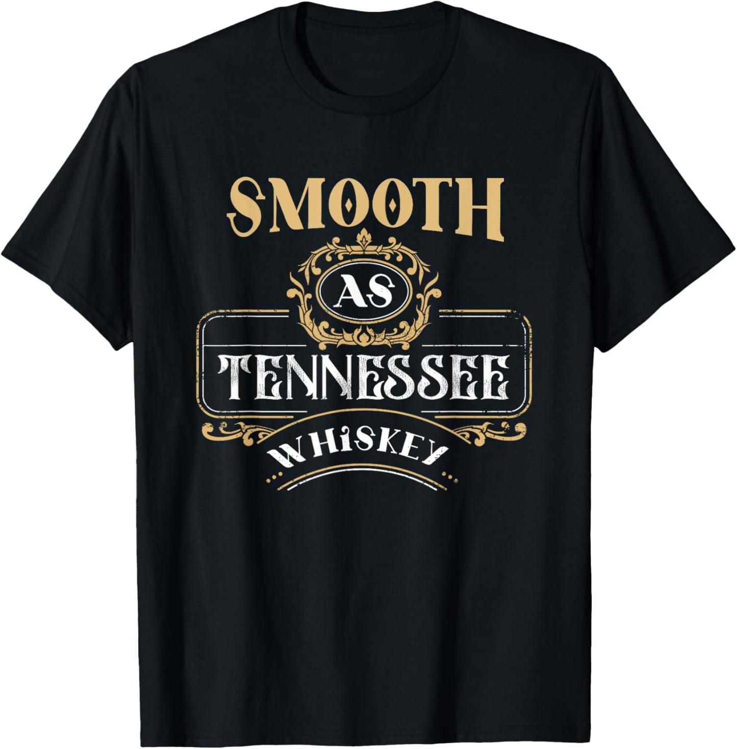 Smooth As Tennessee Whiskey Country T-Shirt - T-Shirt | Black