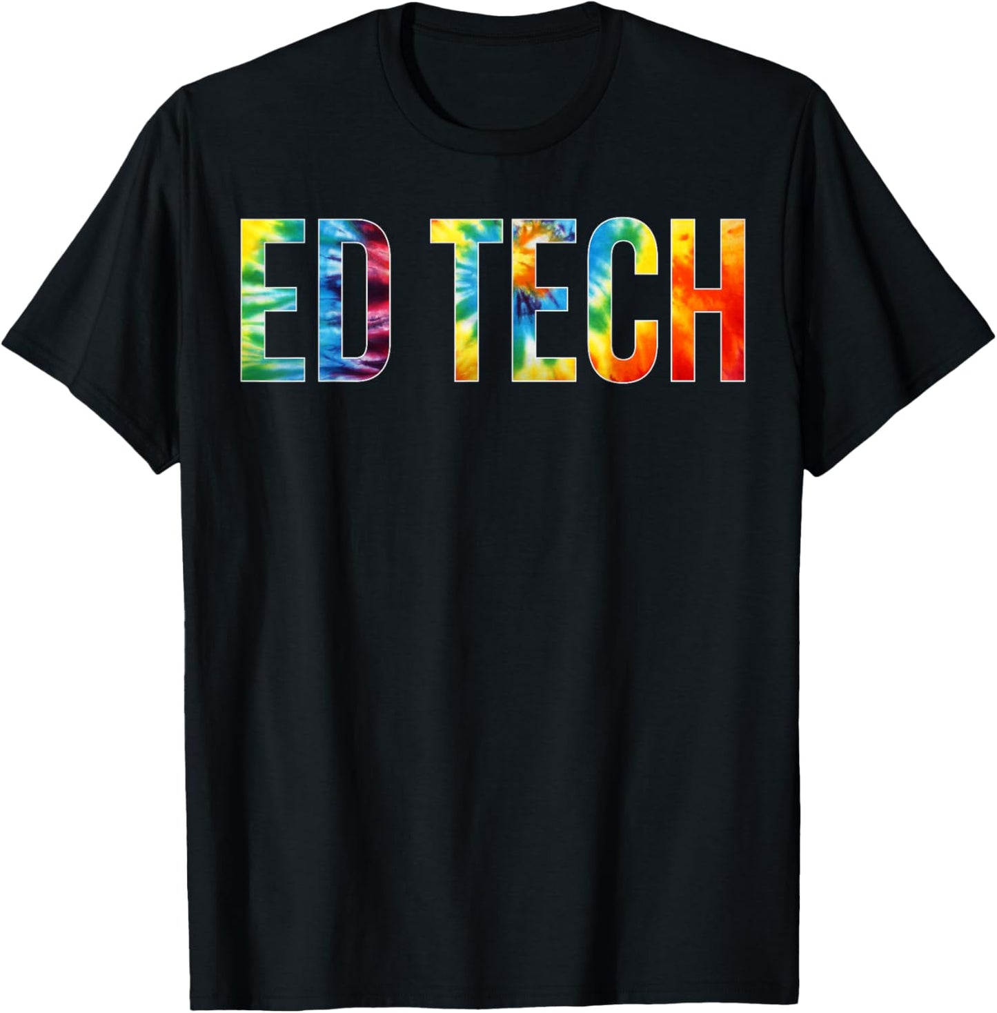 Ed Tech Appreciation Day Tie Dye For Work T-Shirt - T-Shirt | Black