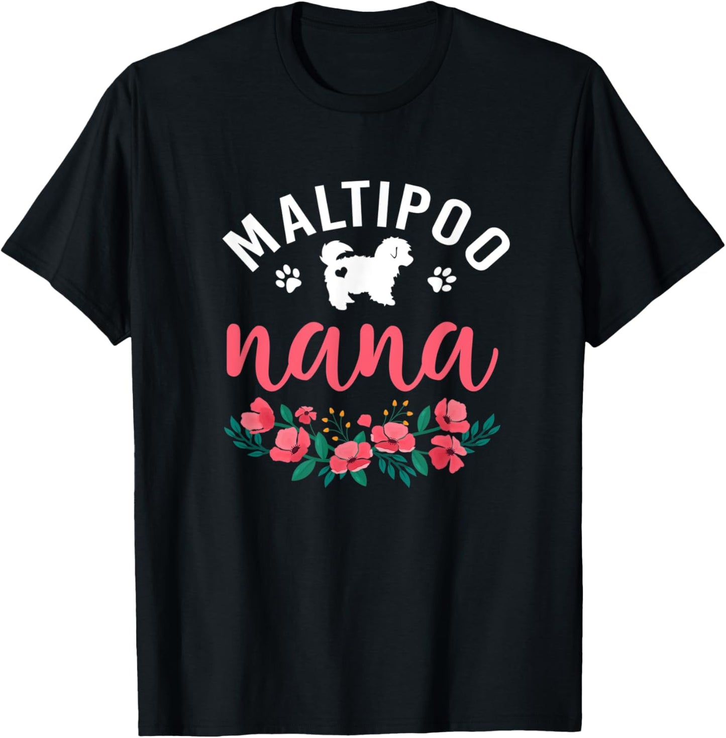 Maltipoo Nana Dog Gifts Women Dog Pet Lover Owner Christmas T-Shirt - T-Shirt | Black
