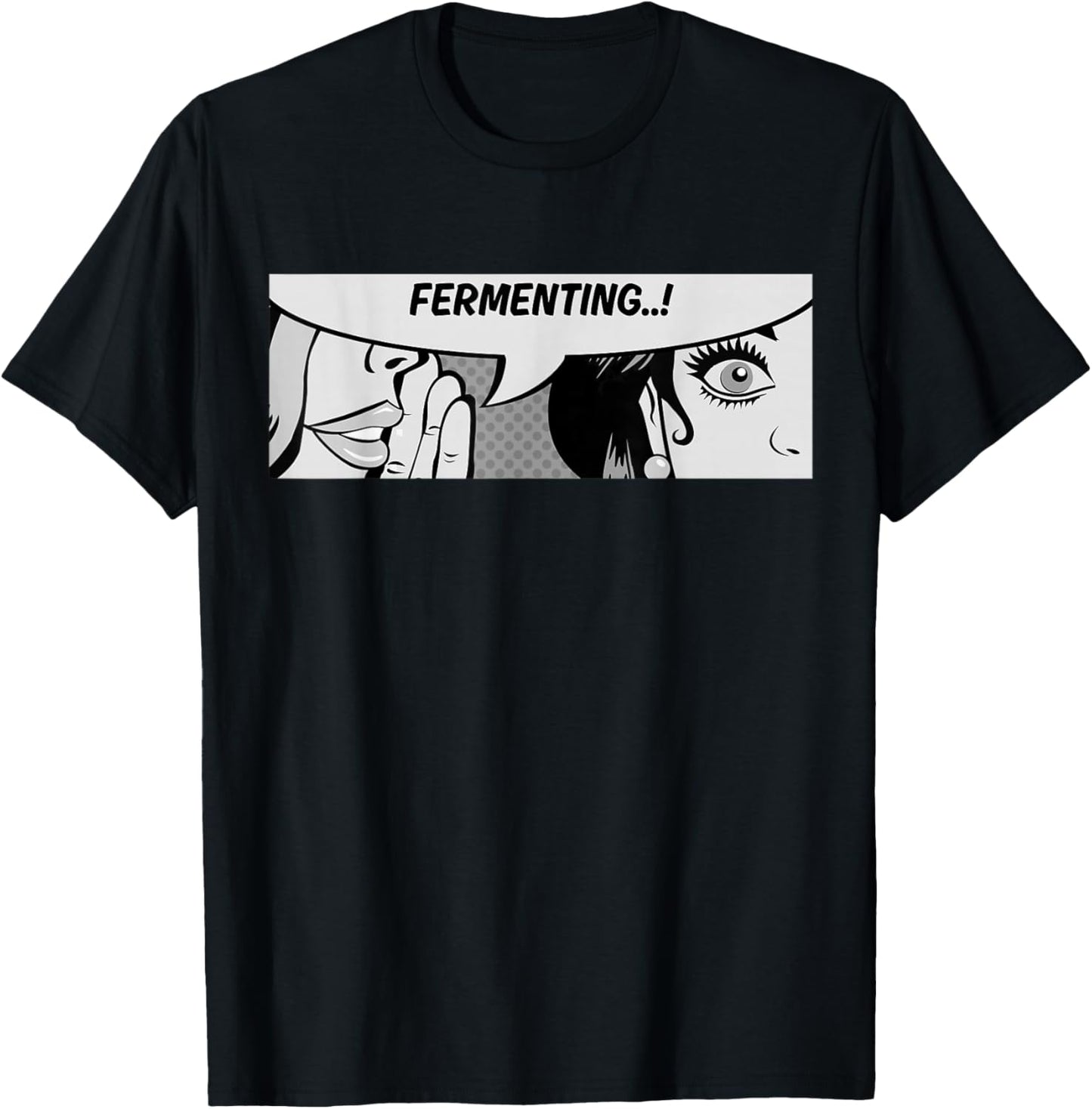 Fermenting - Women Whispering - Ferment - Comic T-Shirt - T-Shirt | Black