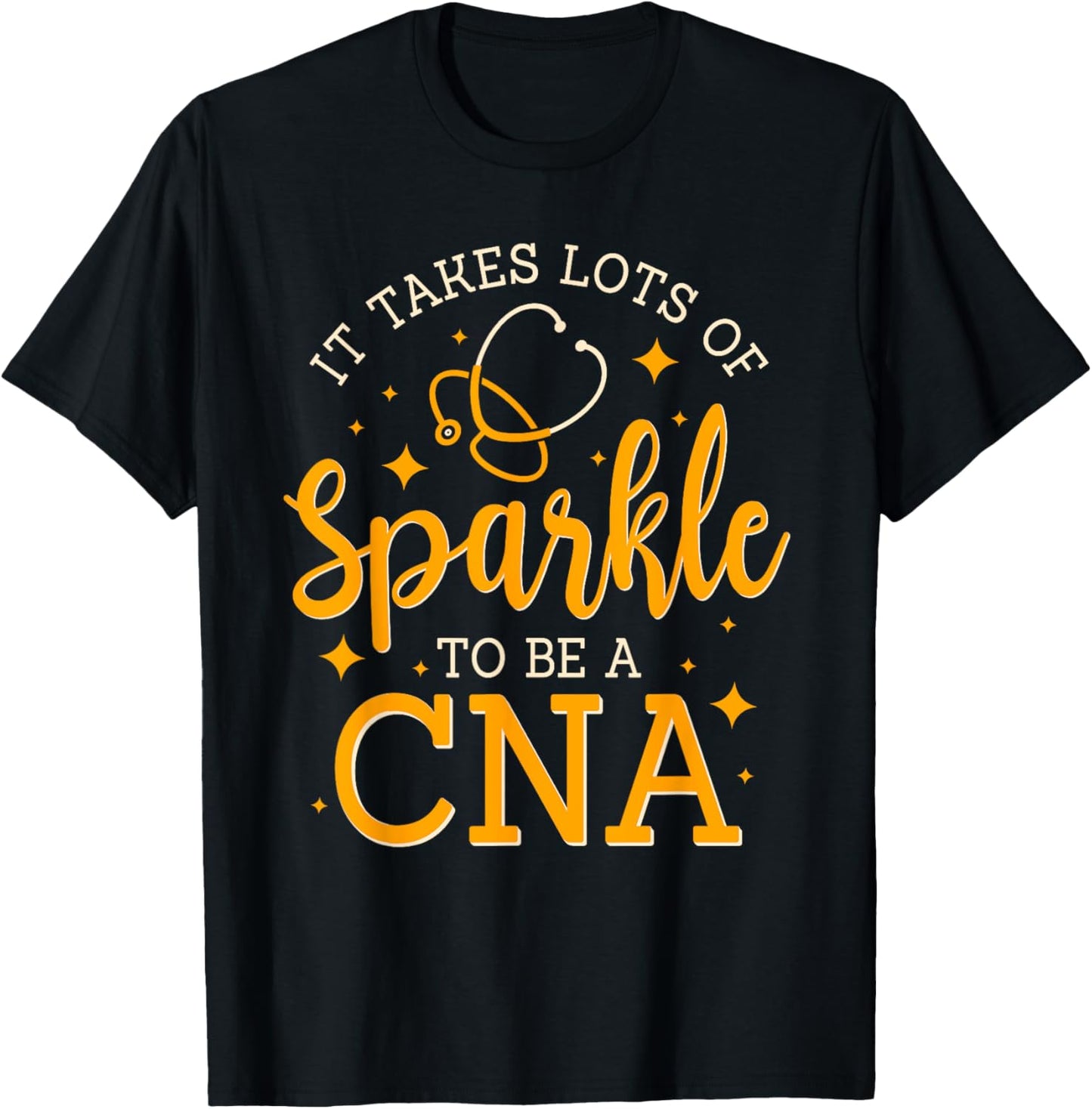 It Takes Lots Of Sparkle To Be CNA Funny CNA Nurse T-Shirt - T-Shirt | Black