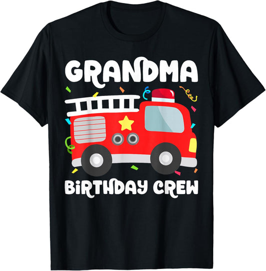 Grandma Birthday Crew Fire Truck Party Firefighter Nana T-Shirt - T-Shirt | Black