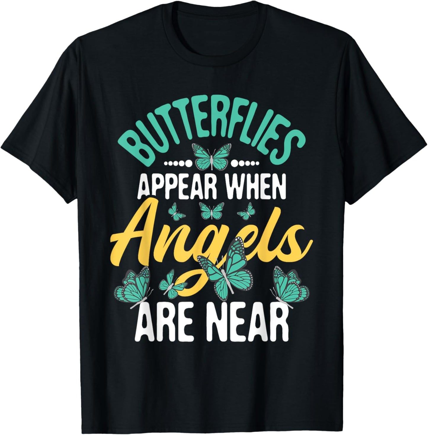 Butterflies Appear - Insect Nature Butterfly Lover Monarch T-Shirt - T-Shirt | Black