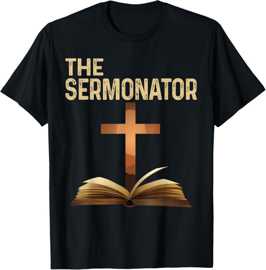 The Sermonator Pastor Appreciation Christian Cross T-Shirt - T-Shirt | Black