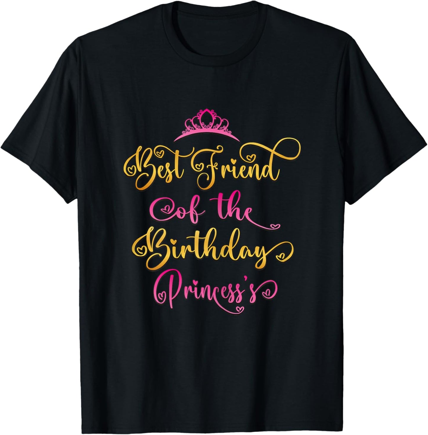 Best Friend Of The Birthday Princess Bday Party T-Shirt - T-Shirt | Black