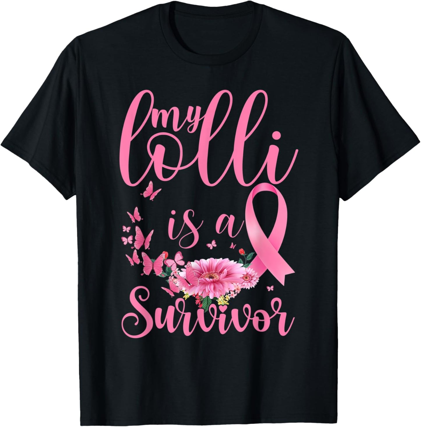 Breast Cancer Awareness Support Month My Lolli Is A Survivor T-Shirt - T-Shirt | Black