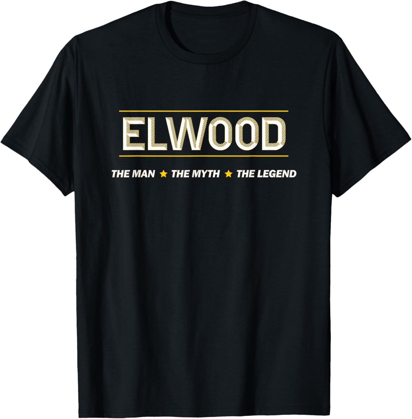 Elwood the Man the Myth the Legend | Myth Legend Name T-Shirt - T-Shirt | Black