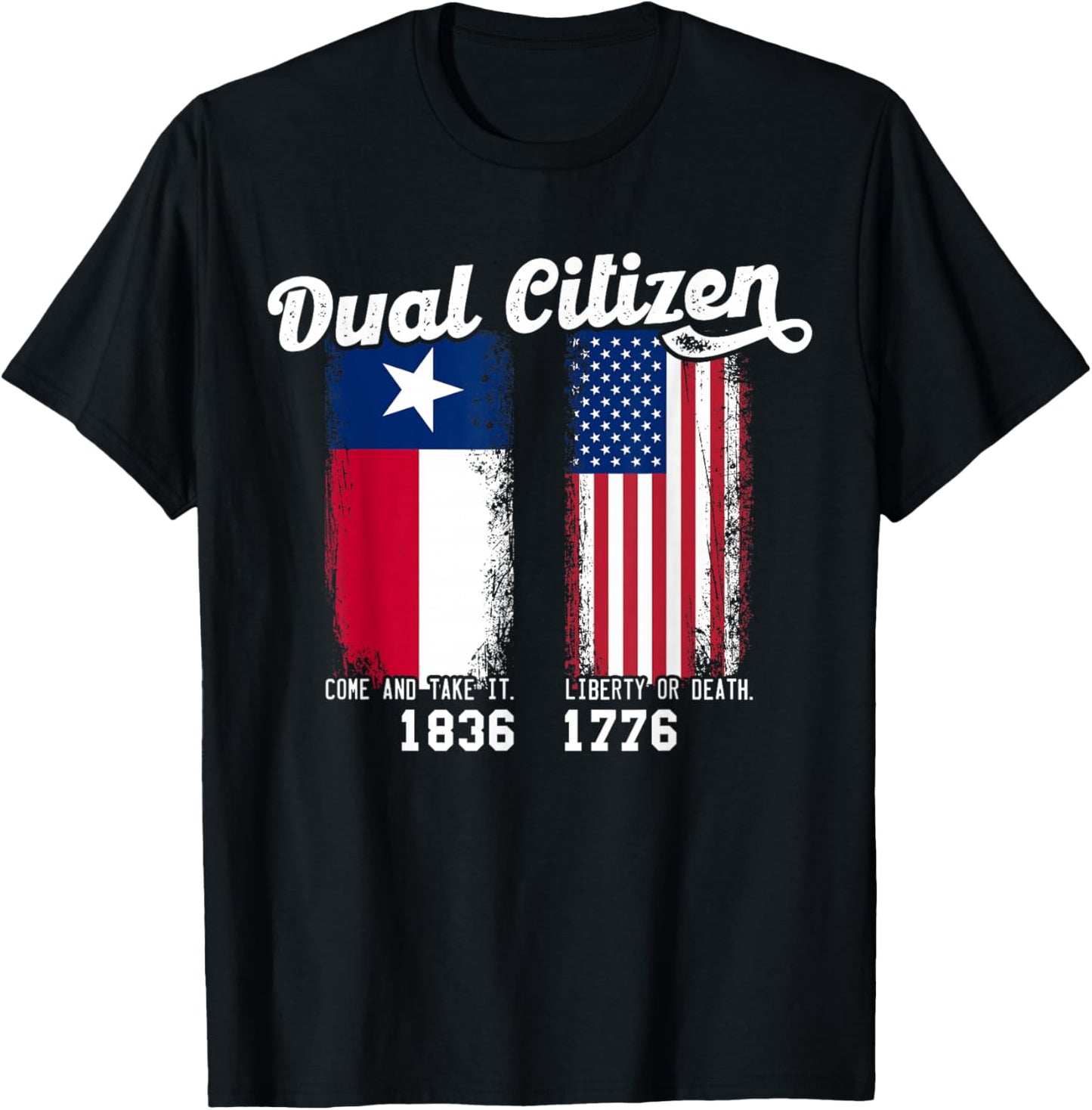 True Texan Dual Citizen Patriot Love Texas And America T-Shirt - T-Shirt | Black