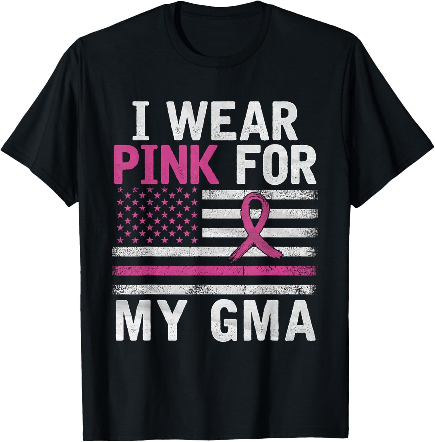 Breast Cancer Awareness Month Cute I Wear Pink For My Gma T-Shirt - T-Shirt | Black