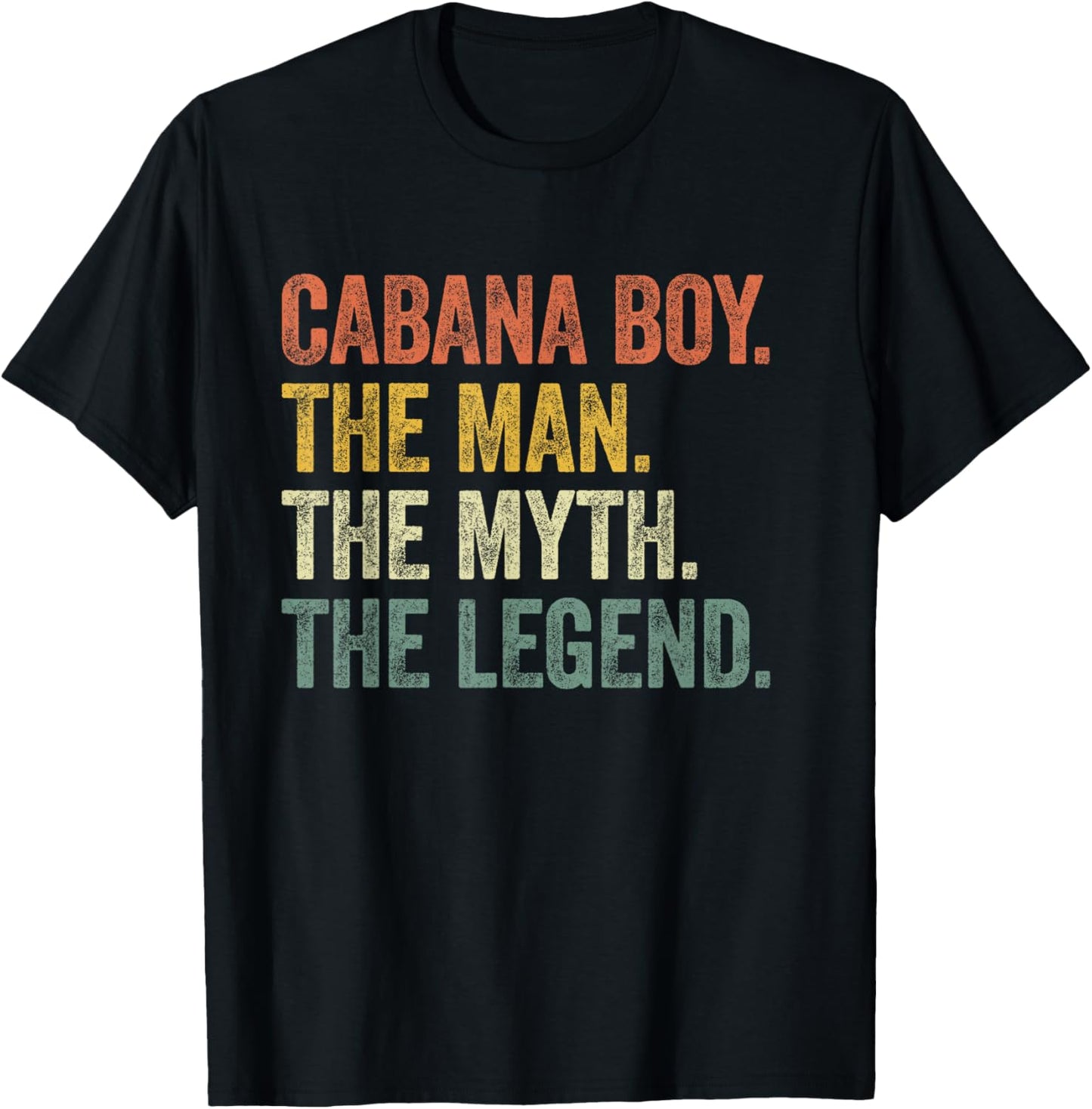 Cabana Boy the Man the Myth the Legend Vintage T-Shirt - T-Shirt | Black