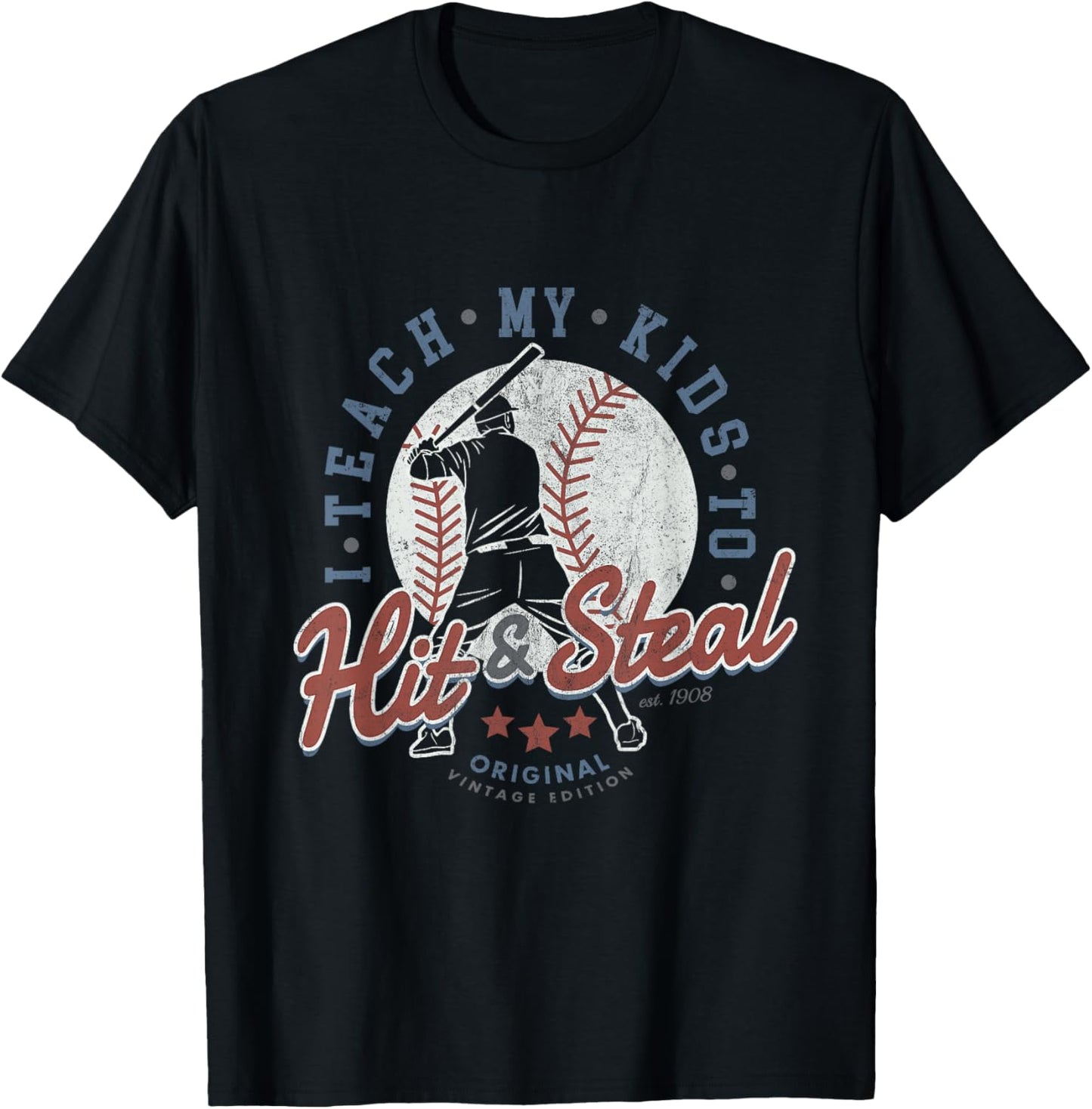 I Teach My Kids To Hit And Steal Baseball Coaching Softball T-Shirt - T-Shirt | Black