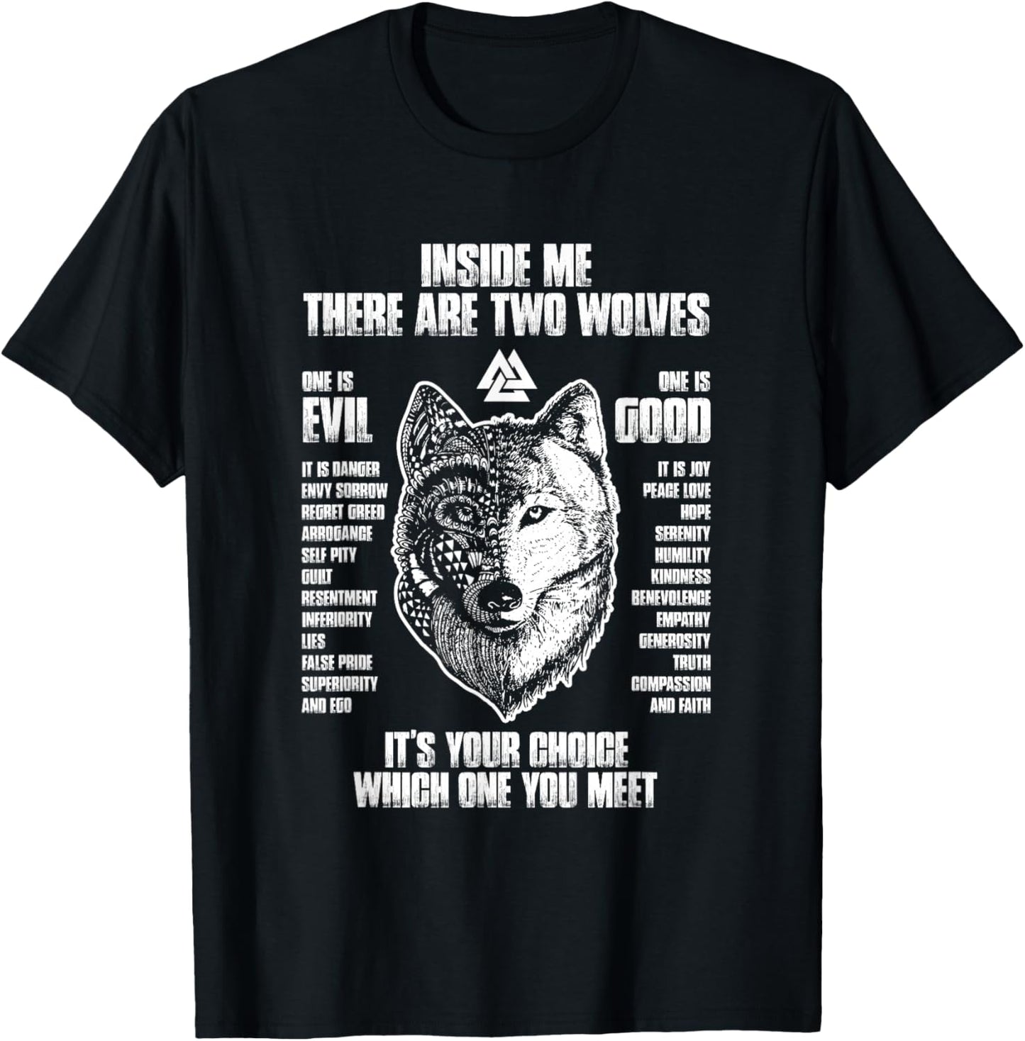 Inside me there are two wolves it's your choice T-Shirt - T-Shirt | Black